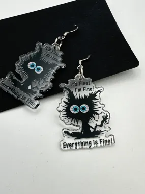 Everything is fine cat, double sided acrylic earrings