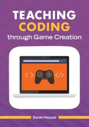 Teaching Coding through Game Creation